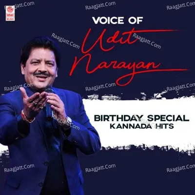 Voice Of Udit Narayan Birthday Special Kannada Hits - 