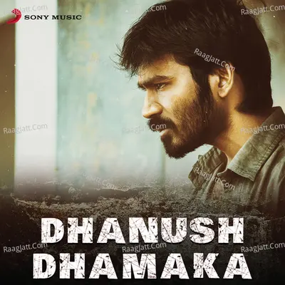 Dhanush Dhamaka - Yuvanshankar Raja