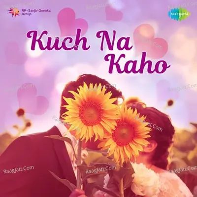 Kuch Na Kaho - Various Artists