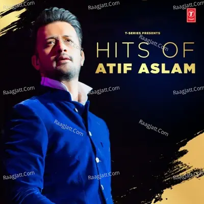 Hits Of Atif Aslam Poster