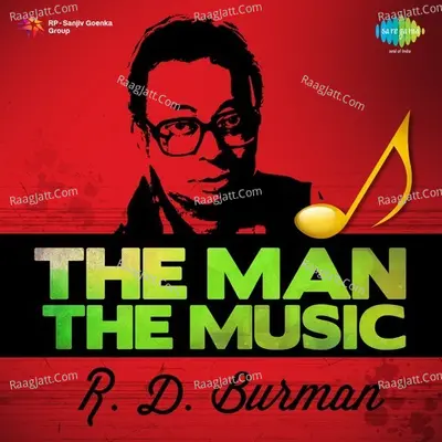 R D Burman The Man, The Music - Kishore Kumar