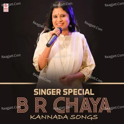 Singer Special - B R Chaya Kannada Songs Poster