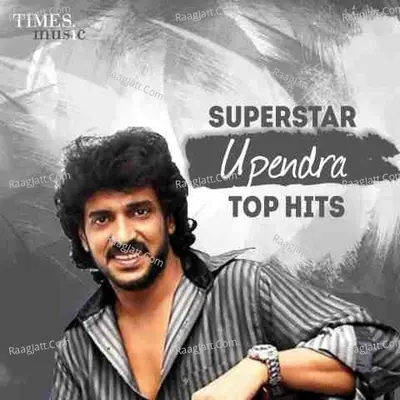 Superstar Upendra Top Hits - Various Artists