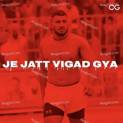 Je Jatt Vigad Gya