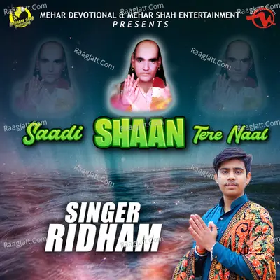 Saadi Shaan Tere Naal