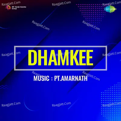 Dhamkee - 