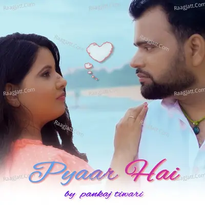 Pyaar Hai