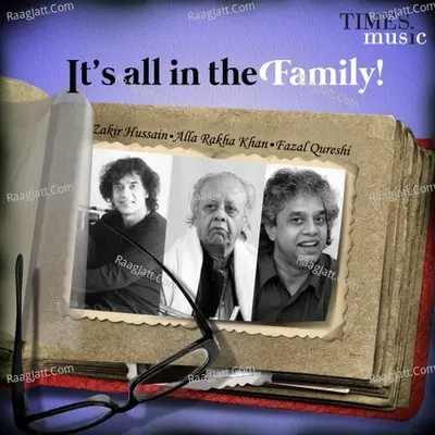 Its all in the Family - Ustad Allah Rakha, Fazal Qureshi, Zakir Hussain Poster