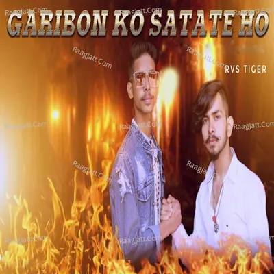 Garibon Ko Satate Ho