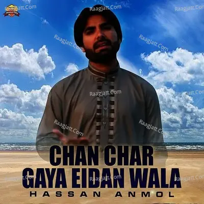 Chan Char Gaya Eidan Wala - Single Cover