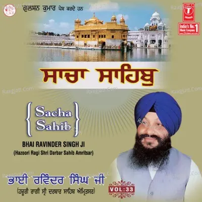 Sacha Sahib - Bhai Ravinder Singh