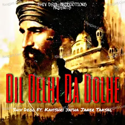 Dil Delhi da Dolhe