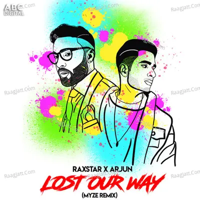Lost Our Way - Myze Remix Cover