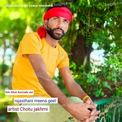 lele khat barenda me Chotu jakhmi Cover