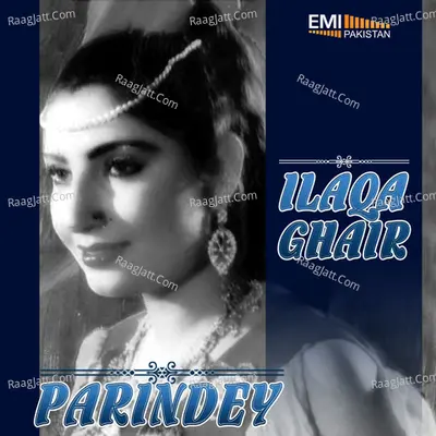 Ilaqa Ghair / Parindey - Noor Jehan