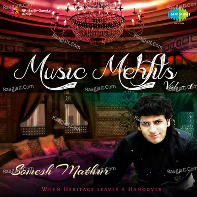 Music Mehfils Vol 1 - SOMESH MATHUR