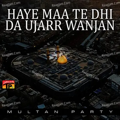 Haye Maa Te Dhi Da Ujarr Wanjan Poster