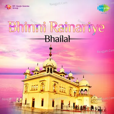 Bhinni Rainariye - Bhai Lal  - bhailal