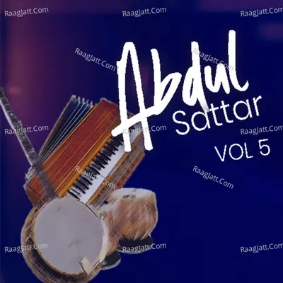 Abdul Sattar, Vol. 5 - Abdul Sattar Zakhmi