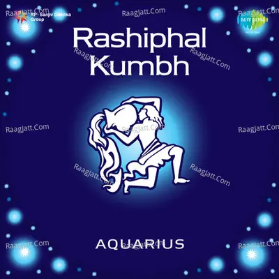 Rashiphal Kumbh Aquarius - Pt Prakash Bhardwaj