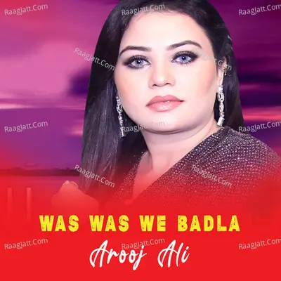 Was Was We Badla