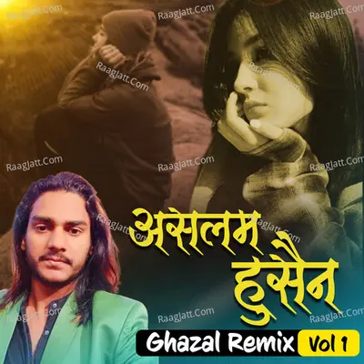 Aslam Husain Ghazal Remix Vol 1 Poster
