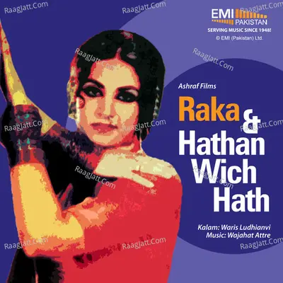 Raka & Hathan Wich Hath - Noor Jehan