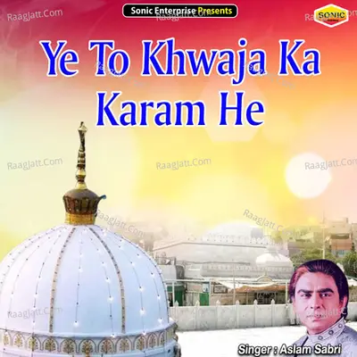 Ye To Khwaja Ka Karam He Cover