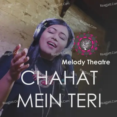 Chahat Mein Teri - Single
