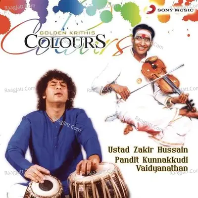 Golden Krithis Colours - Ustad Zakir Hussain