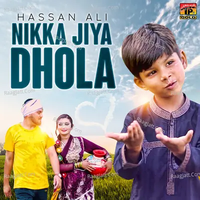 Nikka Jiya Dhola - Single Cover