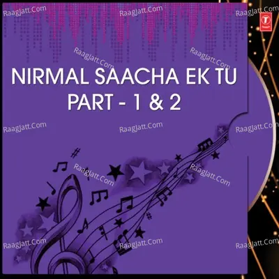 Nirmal Saacha Ek Tu Part-1&2 - Bhai Jasbir Singh Khalsa-Khanna Wale