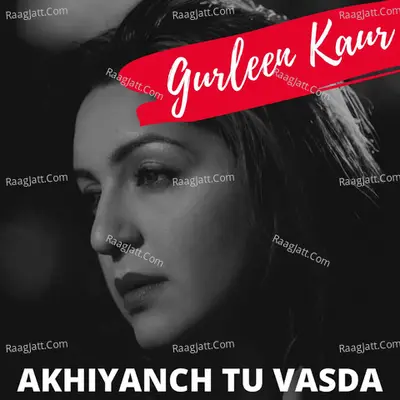 Akhiyan Ch Tu Vasda Cover