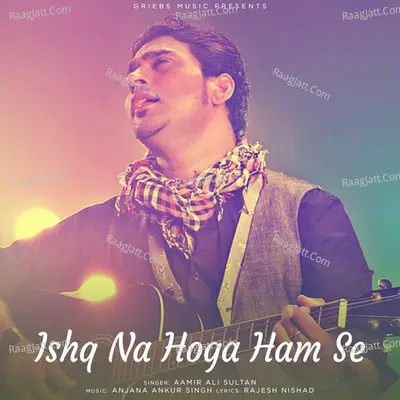 Ishq Na Hoga Humse