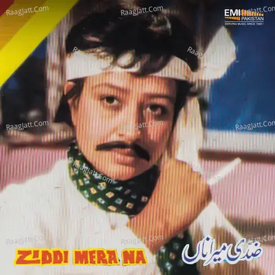 Ziddi Mera Na Poster