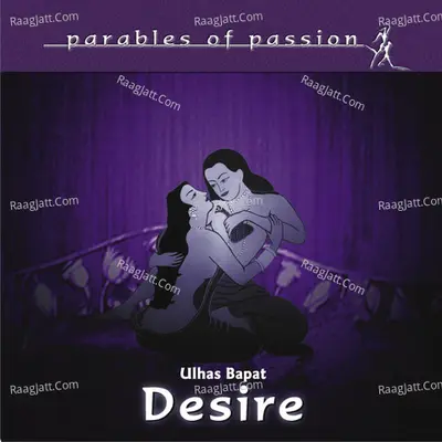 Parables of Passion - Desire - Ulhas Bapat