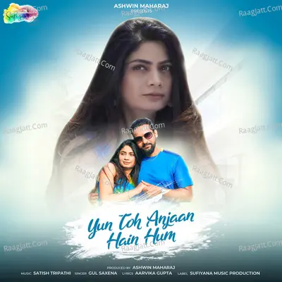 Yun Toh Anjaan Hai Hum Cover