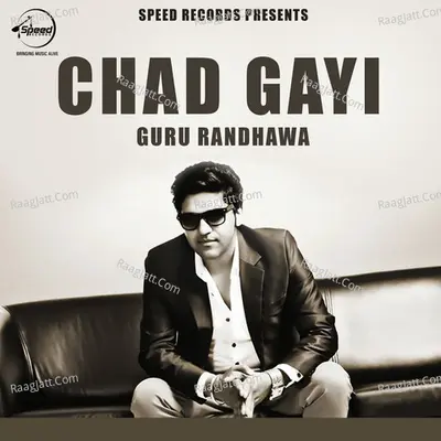 Chhad Gayi - Guru