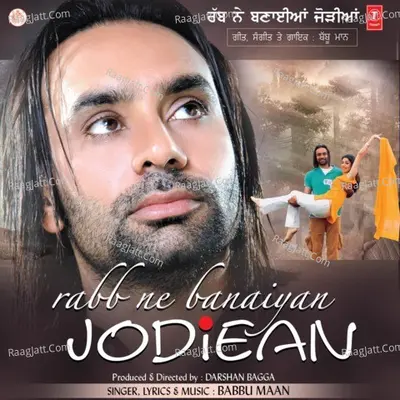 Rabb Ne Banaiyan Jodieain - Babbu Maan