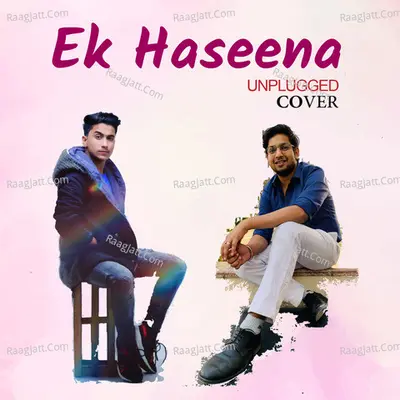 Ek Haseena (Unplugged Cover) Cover