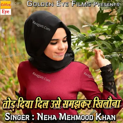 Tord Diya Dil Usne Samjhkar Khilona Cover