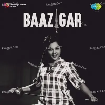 Baazigar - chitragupt