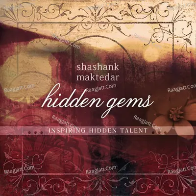 Hidden Gems - Shashank Maktedar
