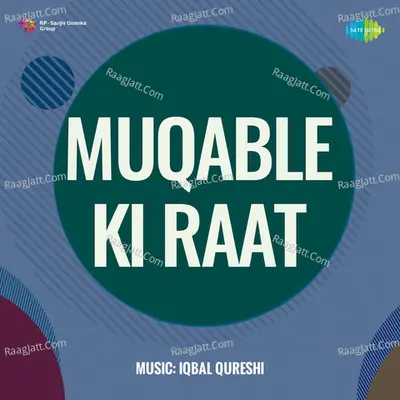 Muqable Ki Raat - Mohammed Rafi
