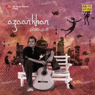 Azaan Khan Philo Sufi - azaan khan