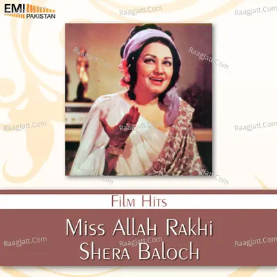 Miss Allah Rakhi - Shera Baloch - Noor Jehan