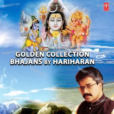 Golden Collection - Bhajans By Hariharan Poster