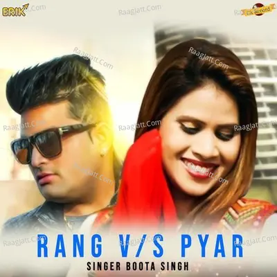 Rang VS Pyar