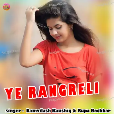 Ye Rangreli Cover