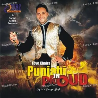Punjabi In Proud - Love Khera